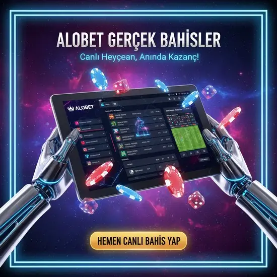 Gerçek Bahisler Alobet – Gerçek Heyecan, Gerçek Kazanç! ⚽💰🔥
